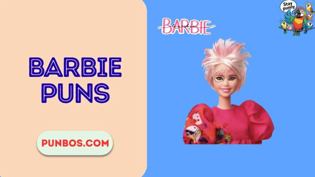 Barbie Puns
