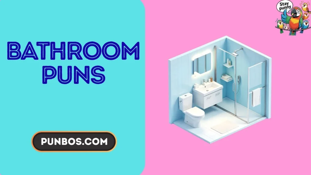 Bathroom Puns