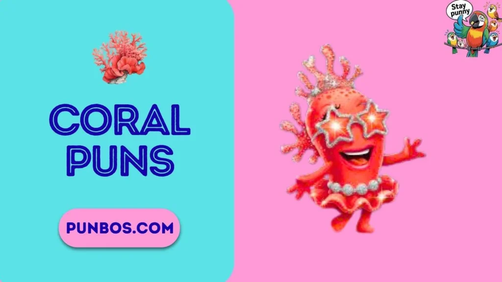 Coral Puns