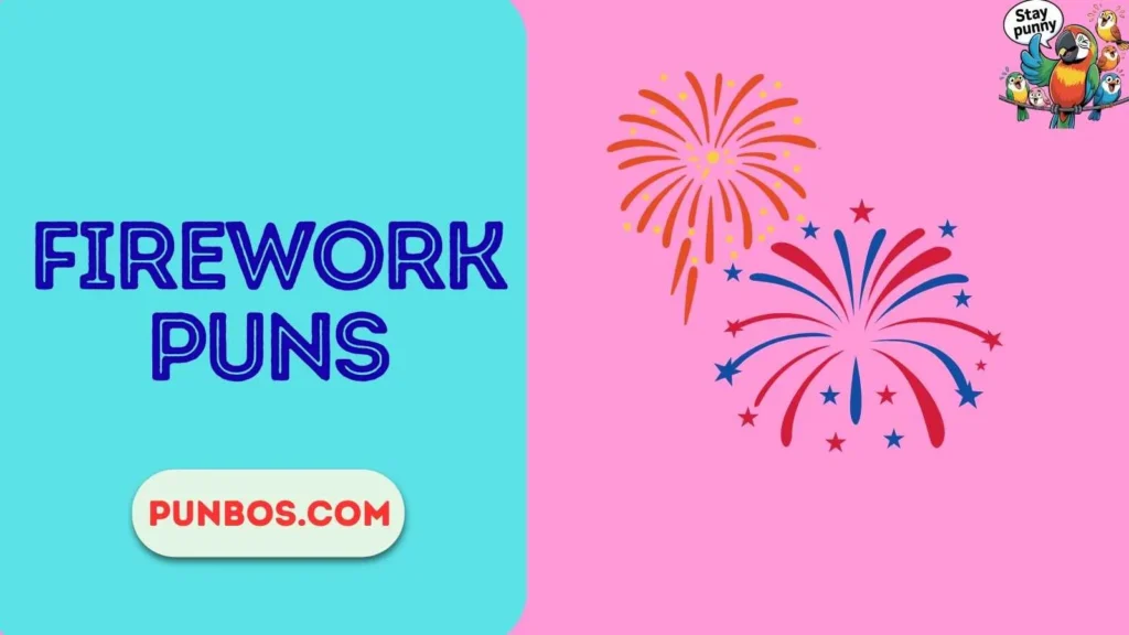Firework Puns