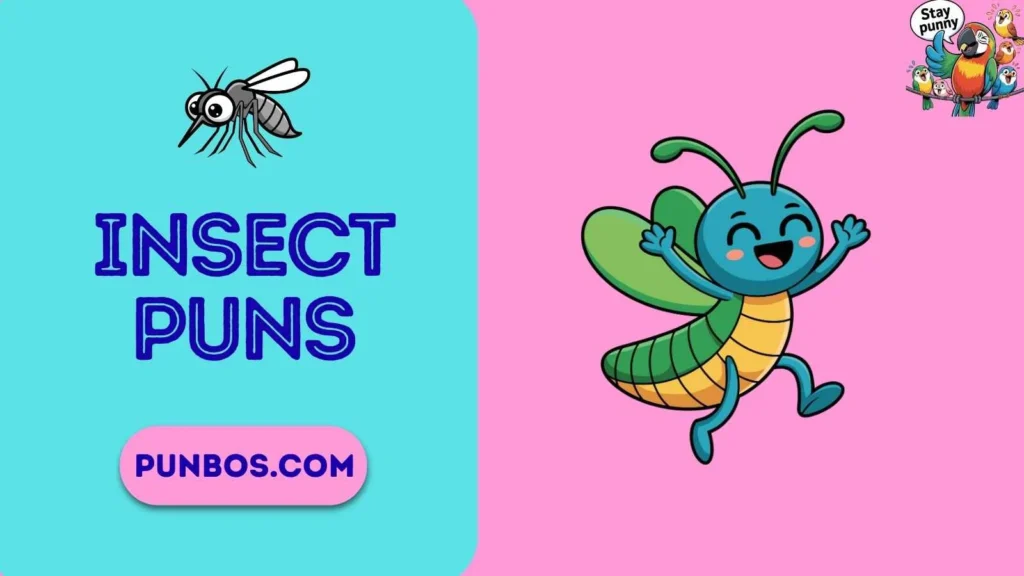 Insect Puns
