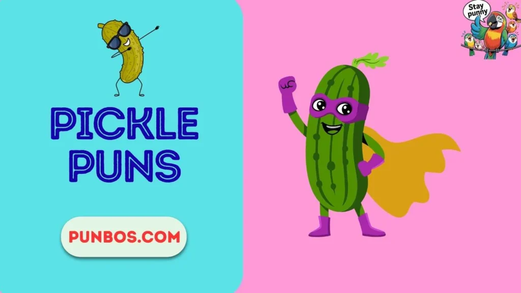 Pickle Puns