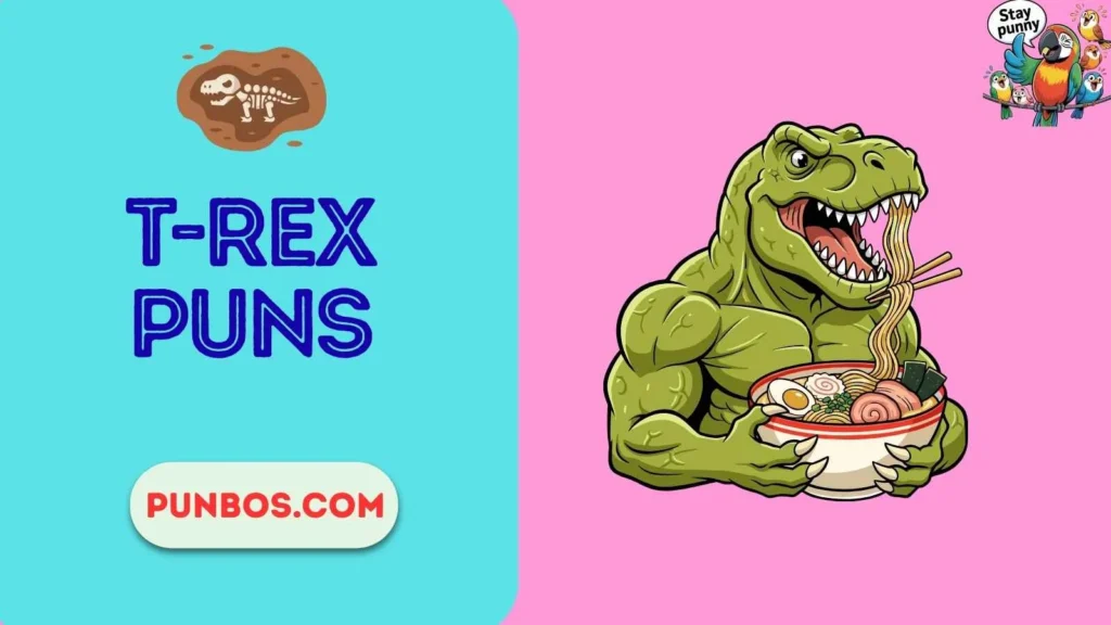 T-Rex Puns