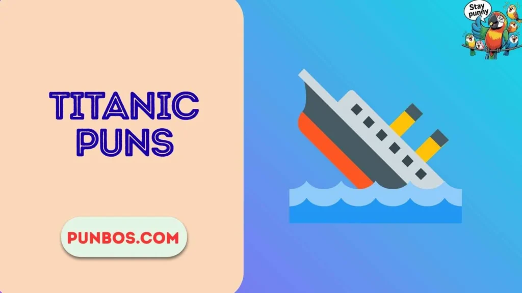 Titanic Puns