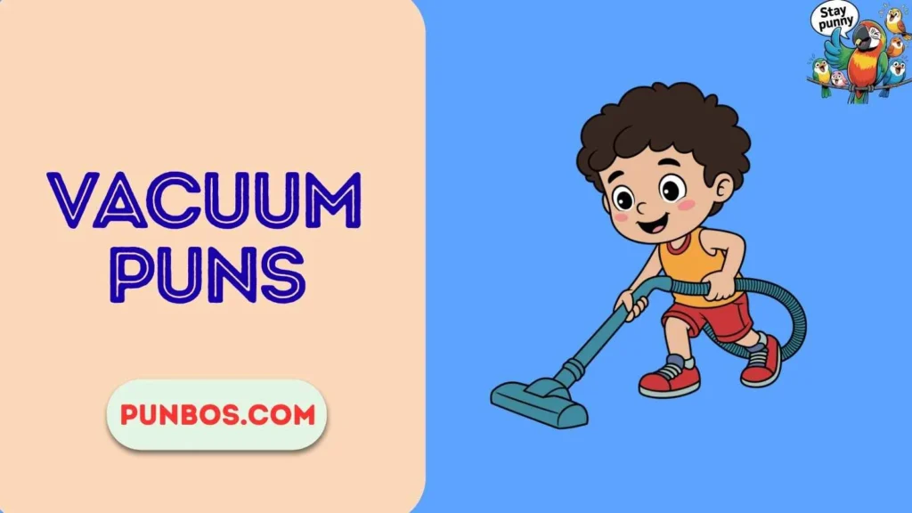 Vacuum Puns