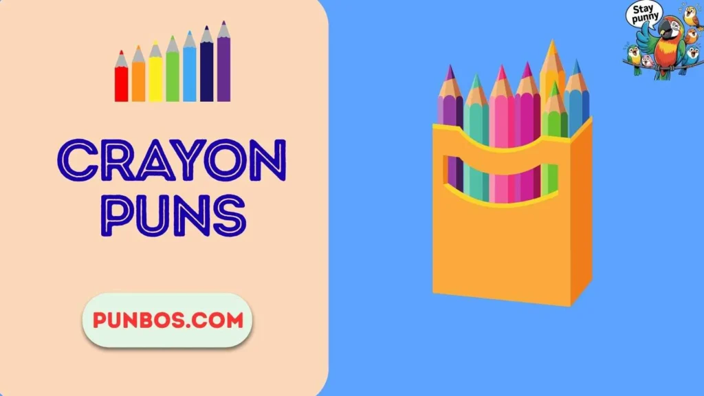Crayon Puns