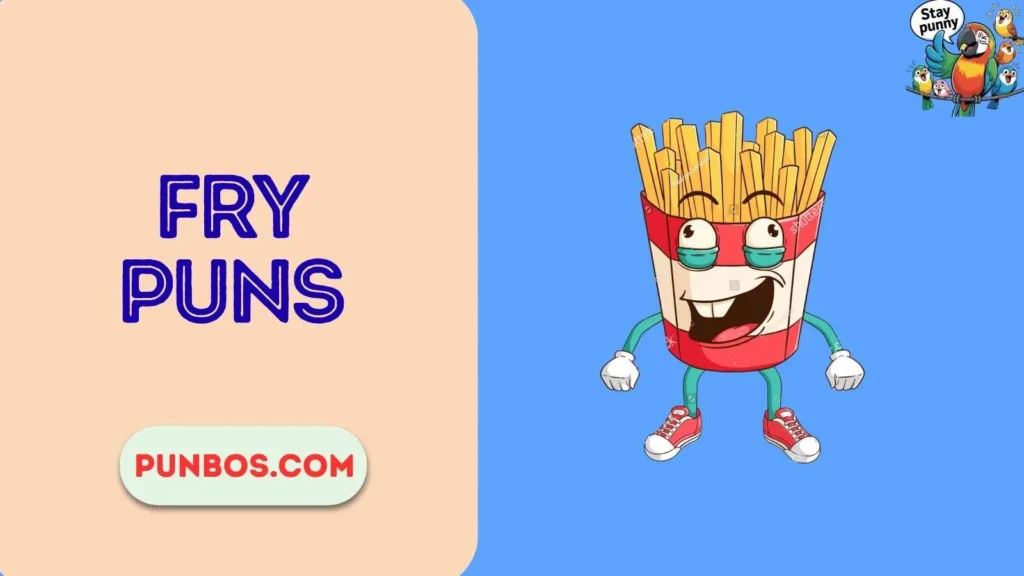 Fry Puns