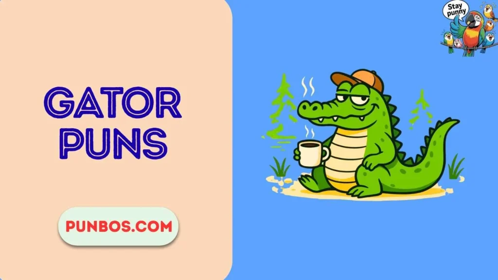 Gator Puns