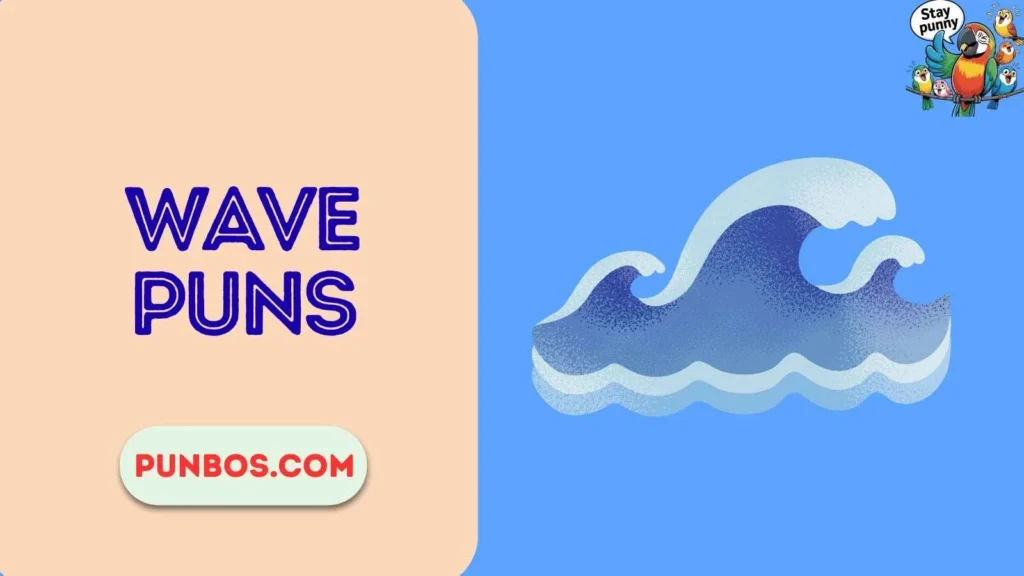 Wave Puns