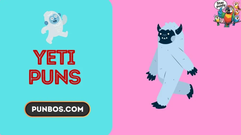 Yeti Puns