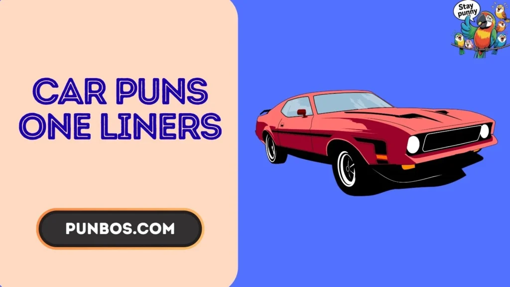 Car Puns One Liners