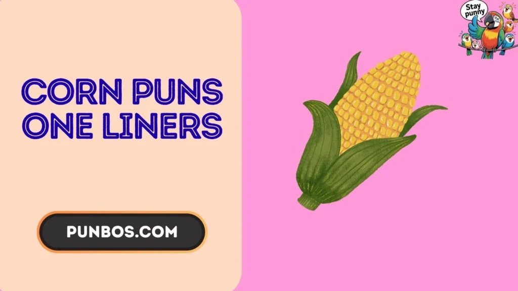 corn puns one liners