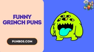 funny Grinch Puns