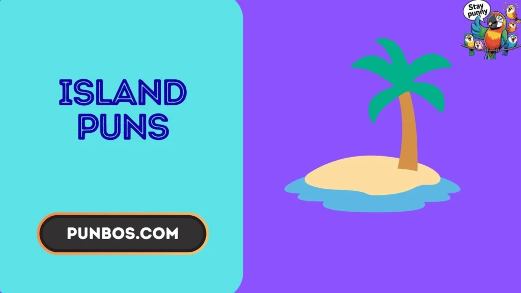 island puns