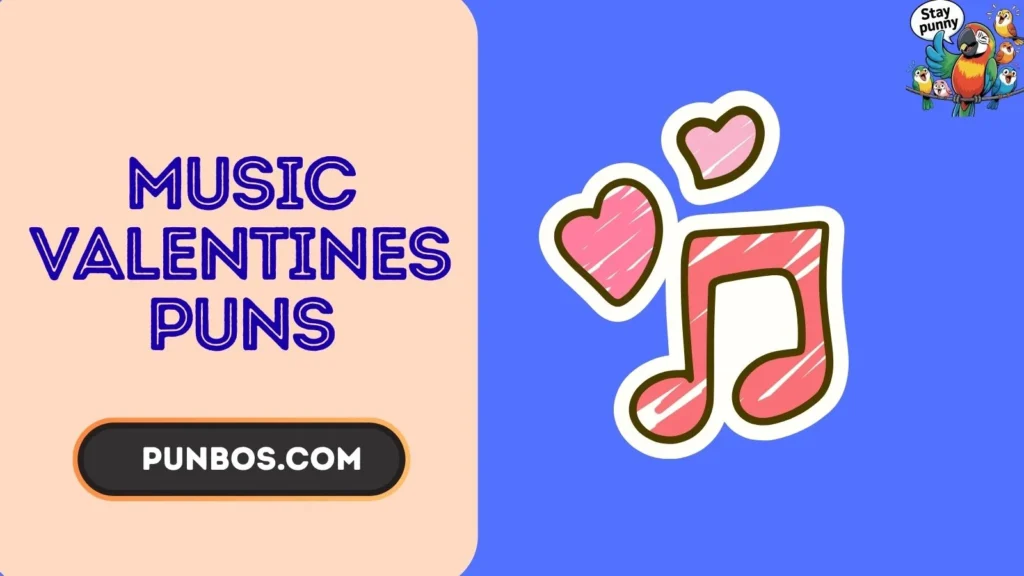 music valentines puns