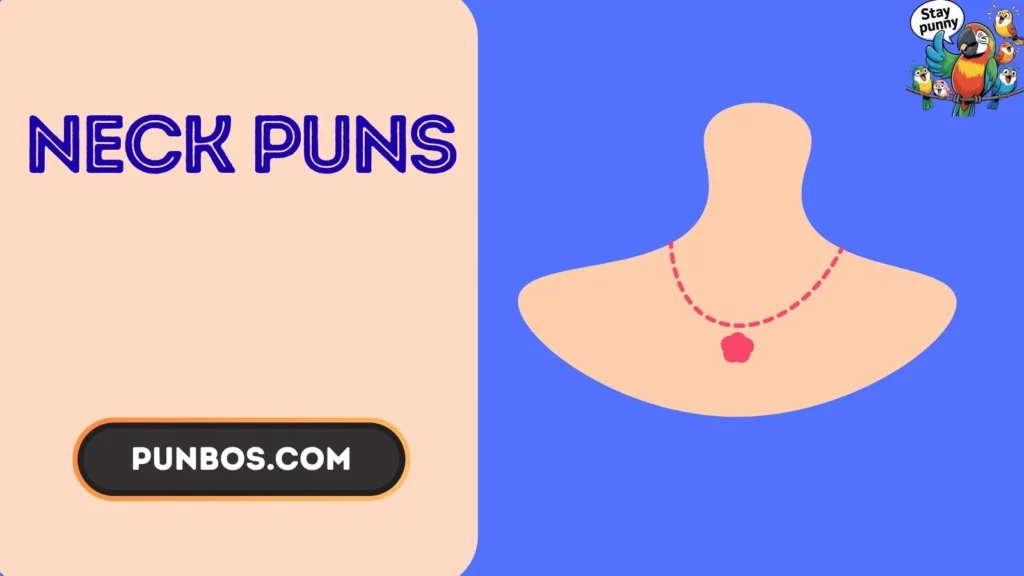 Neck Puns