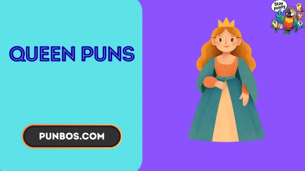 queen puns