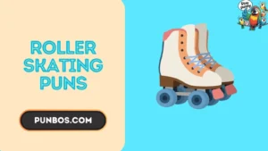 Roller Skating Puns
