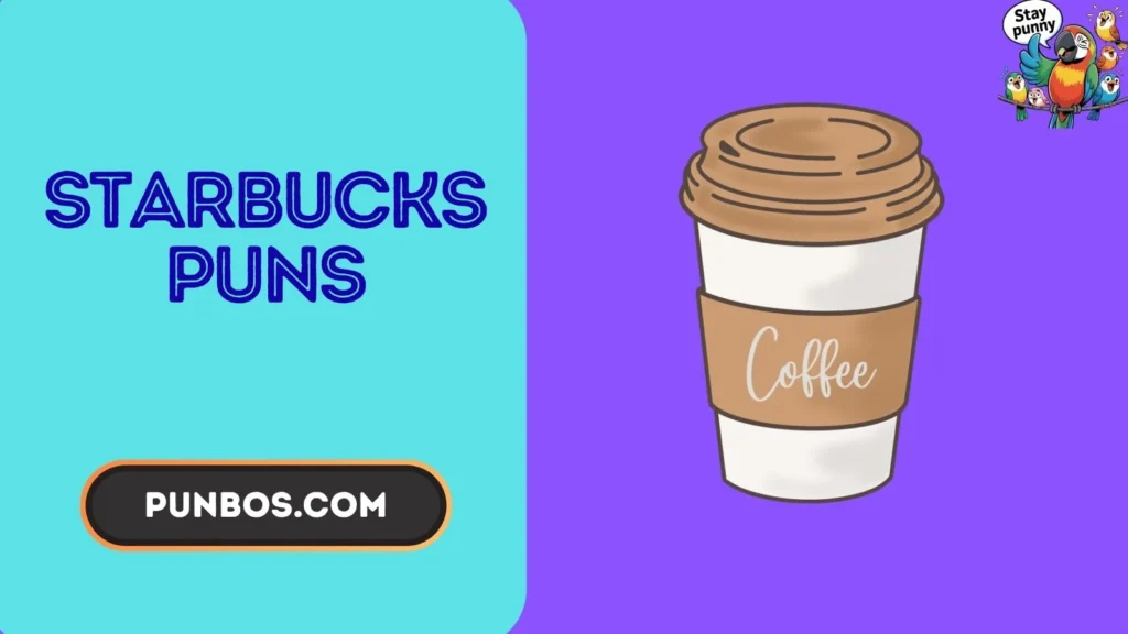 starbucks puns